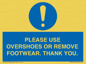 PLEASE USE OVERSHOES OR REMOVE FOOTWEAR. THANK YOU.